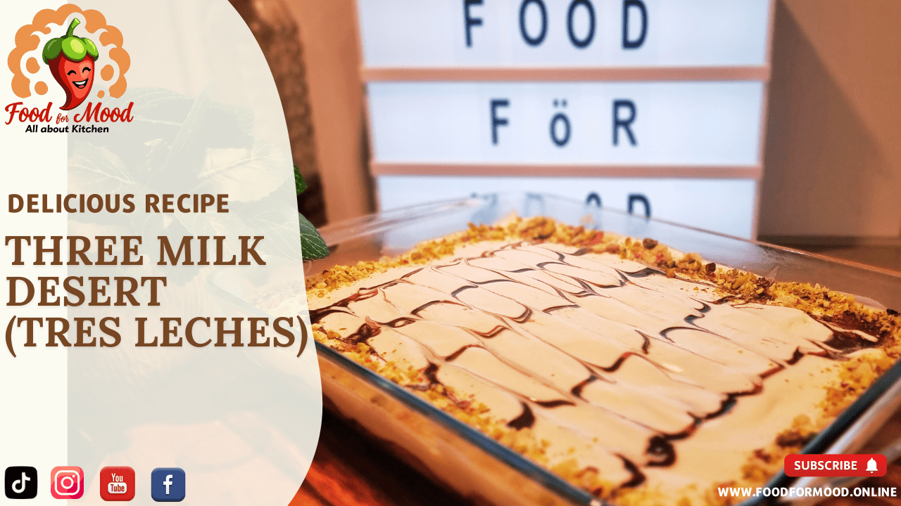 Tres Leches (Three Milk) Dessert